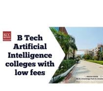 B Tech Artificial Intelligence colleges with low fees