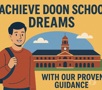 Achieve Doon School Dreams with Our Proven Guidance