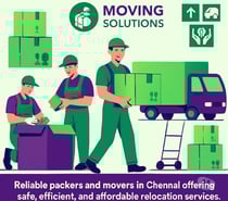 Trusted Packers and Movers in Chennai for Seamless Relocatio