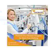 Premium Dry Cleaners Gurgaon for Stain-Free Clothing
