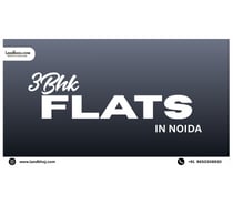 Landkhoj – Explore 3 BHK Flats & Homes in Noida