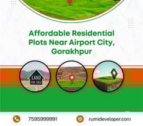 Affordable Residential Plots in Gorakhpur | Rumi Developer