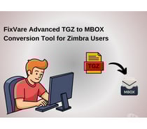 FixVare Advanced TGZ to MBOX Conversion Tool for Zimbra Use