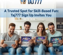 A Trusted Spot for Skill-Based Fun: Taj777 Sign Up Invites Y