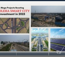 Mega Projects Transforming Dholera Smart City
