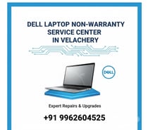 Dell Laptop Non Warranty Service Center in Velachery