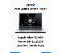 Acer Laptop Screen Replacement and Price in Aundh, Pune
