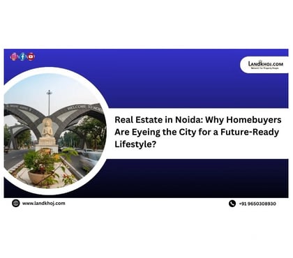 houses for sale - Photos for Real Estate in Noida: Why Homebuyers Are Eyeing the City