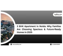 3 BHK Apartment in Noida: Why Families Are Choosing Spacious