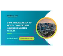3 BHK in Noida Ready to Move – Comfortable Homes