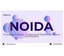Property in Noida – A Balanced Market for Buyers
