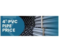 4 Inch PVC Pipe Price