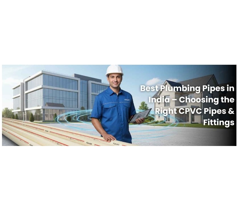 Best Plumbing Pipes in India